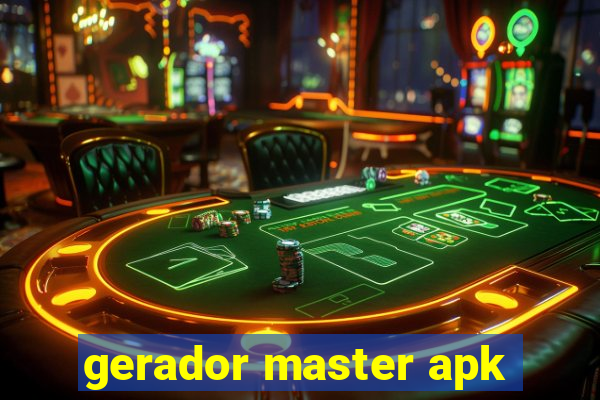 gerador master apk